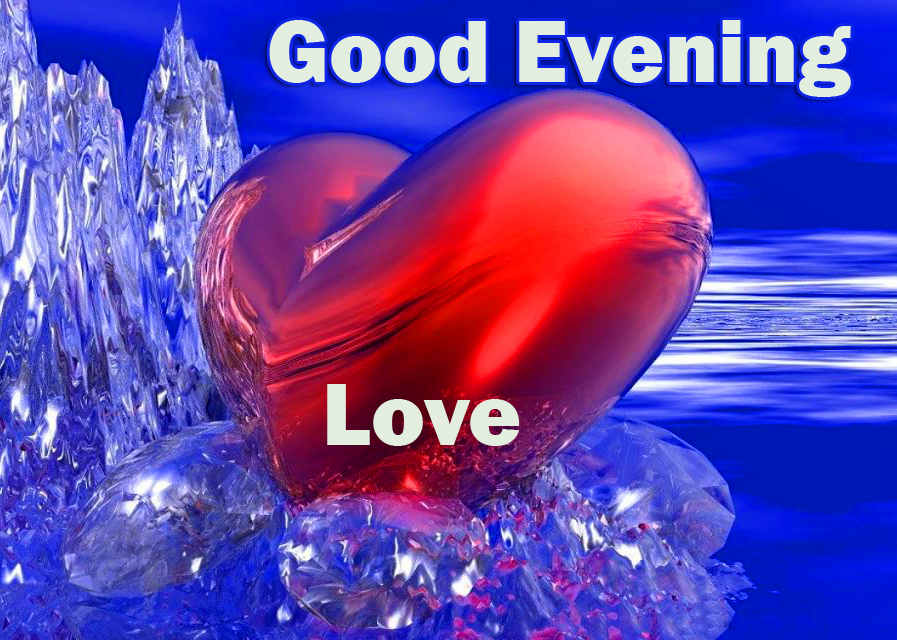 24 Good Evening Love Message To Make Her Smile With Images