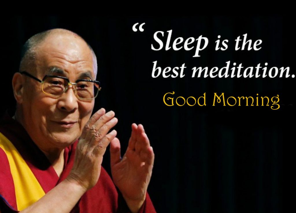 39+ Dalai Lama Good Morning Quotes Good Morning Quotes by Dalai Lama