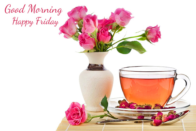 Rose-and-Tea-Good-Morning-Happy-Friday-Image