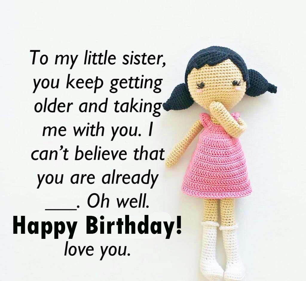 Happy Birthday My Little Sister Message and Wish