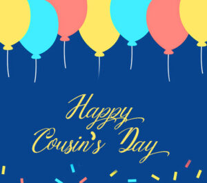 Happy Cousin's Day Wishes with Images - Good Morning Images HD