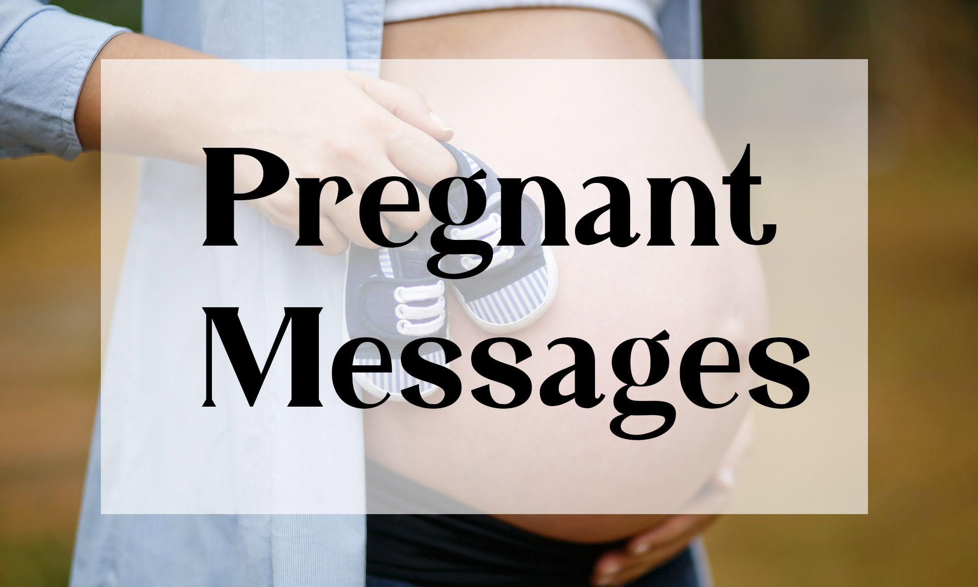 Pregnant Messages