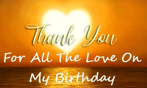 Thank You My Love for Birthday Wishes